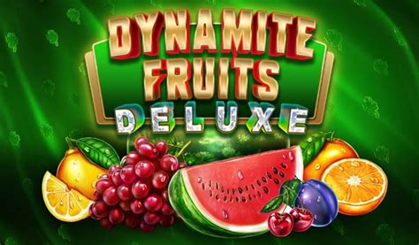 Slot Dynamite Fruits Deluxe