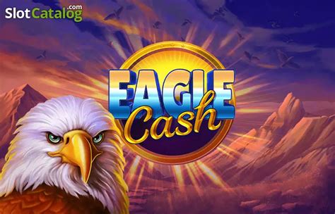 Slot Eagle Cash