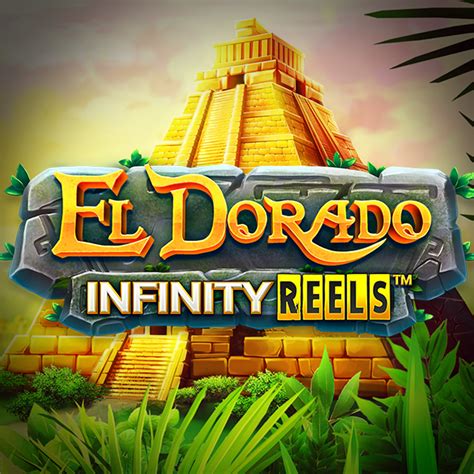 Slot El Dorado Infinity Reels