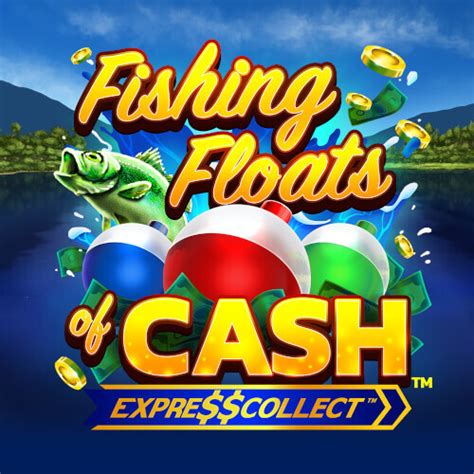 Slot Fishing Floats Of Cash