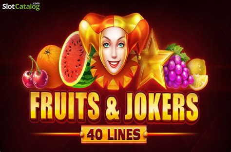 Slot Fruits Jokers 40 Lines