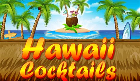 Slot Hawaii Cocktails