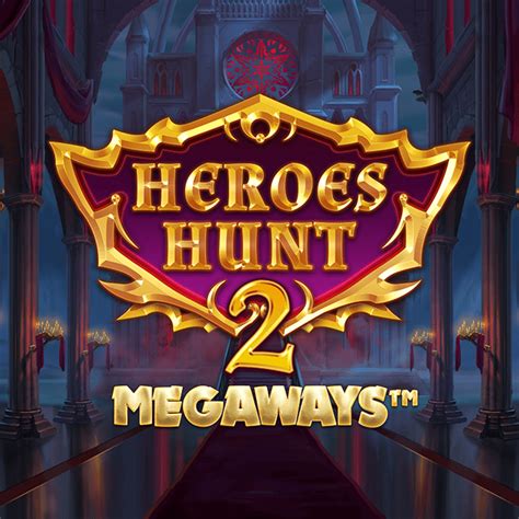 Slot Heroes Hunt 2 Megaways
