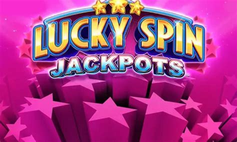 Slot Lucky Spin Jackpots
