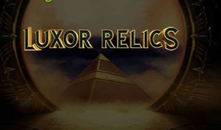 Slot Luxor Relics