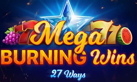 Slot Mega Burning Wins 27 Ways