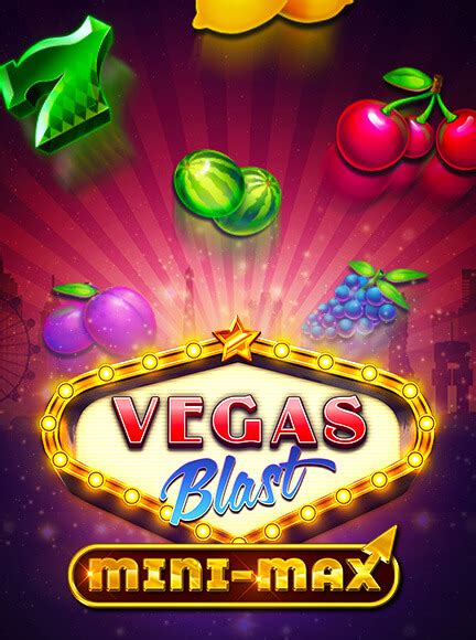 Slot Vegas Blast Mini Max