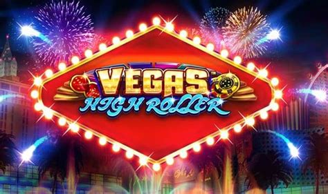 Slot Vegas High Roller