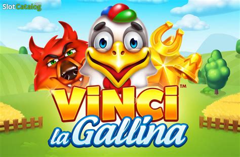 Slot Vinci La Gallina