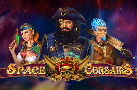 Space Corsairs Betano