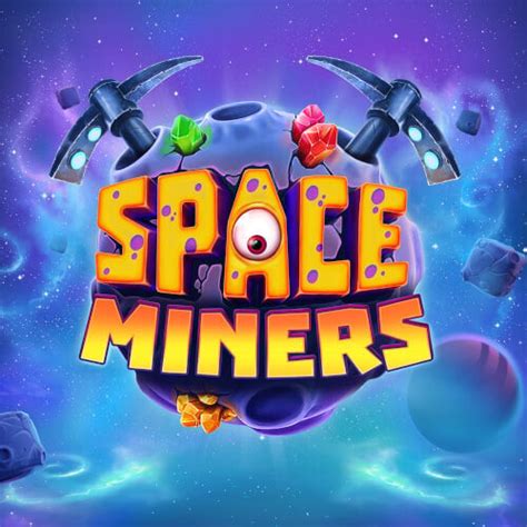 Space Miners Slot - Play Online