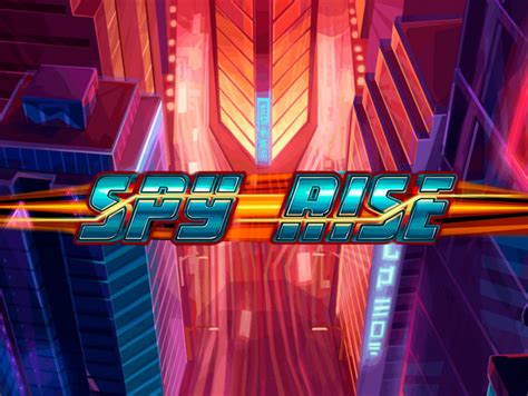 Spy Rise Slot - Play Online