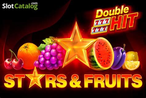 Stars Fruits Double Hit Bodog