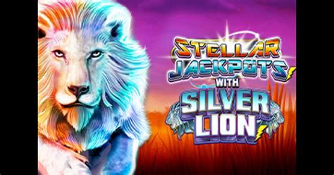 Stellar Jackpots With Silver Lion Betfair