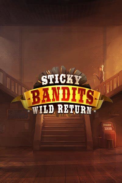 Sticky Bandits Betway