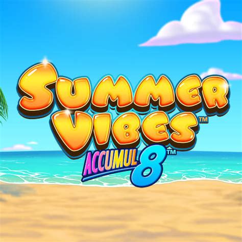 Summer Vibes Accumul8 Betsul