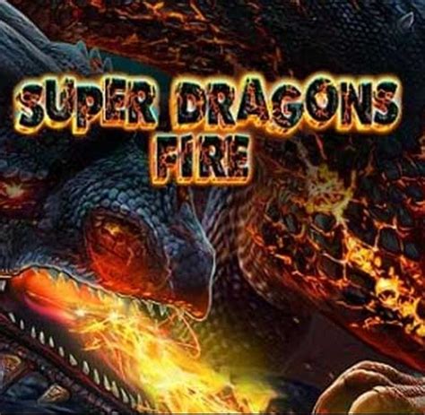 Super Dragons Fire Slot - Play Online