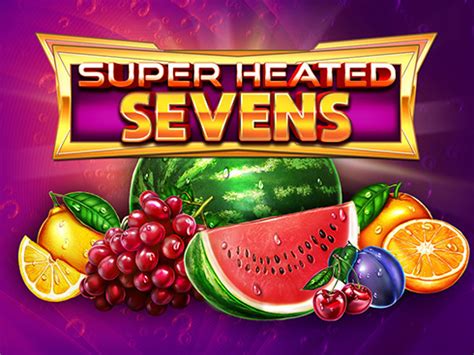 Super Heated Sevens Slot - Play Online