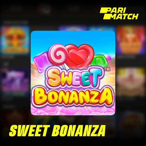 Sweet Bonanza Parimatch