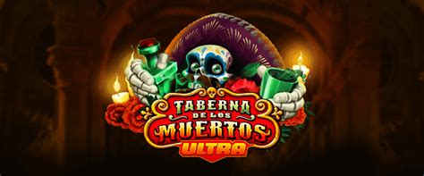 Taberna De Los Muertos Ultra 1xbet
