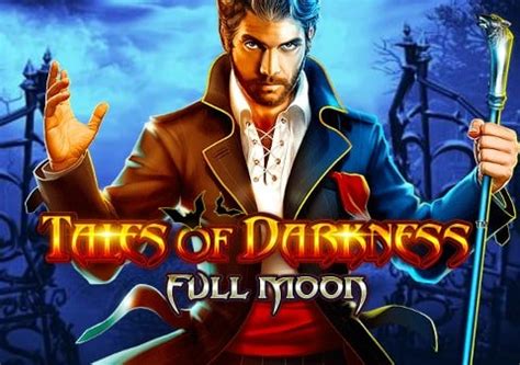 Tales Of Darkness Full Moon Betfair