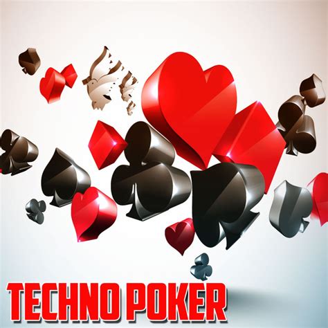 Techno Poker