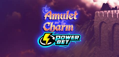 The Amulet And The Charm Power Bet Brabet