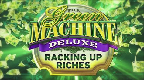 The Green Machine Deluxe Racking Up Riches Pokerstars