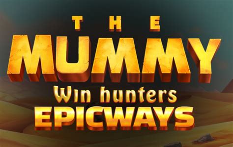 The Mummy Win Hunters Bet365