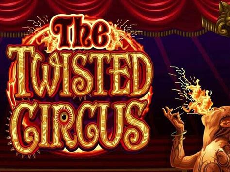 The Twisted Circus Slot Gratis