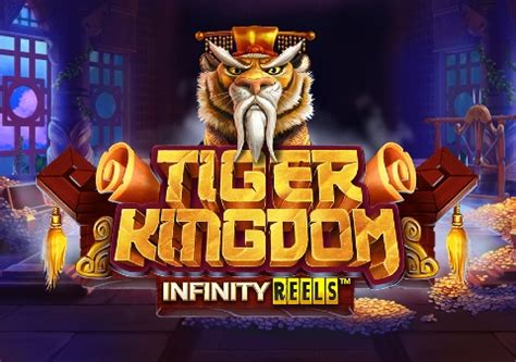 Tiger Kingdom Infinity Reels Slot - Play Online
