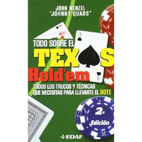 Todo Sobre El Libro De Texas Holdem