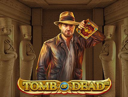 Tomb Of Dead Power 4 Slots Leovegas