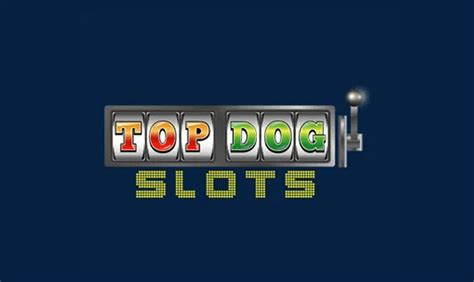 Top Dog Slots Casino Login