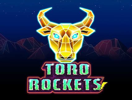 Toro Rockets Bwin