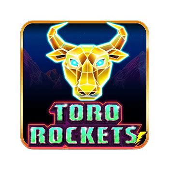 Toro Rockets Netbet