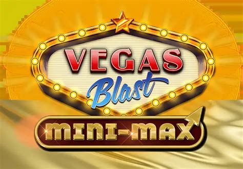 Vegas Blast Mini Max Betsson