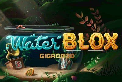Water Blox Gigablox Slot Gratis