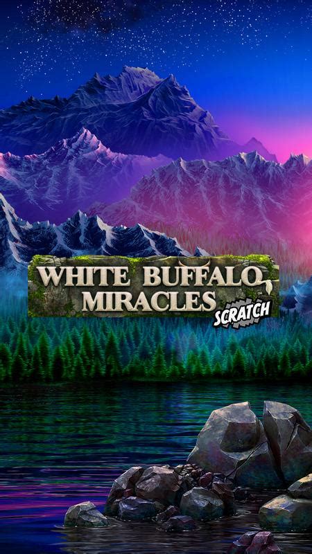 White Buffalo Miracles Scratch Netbet