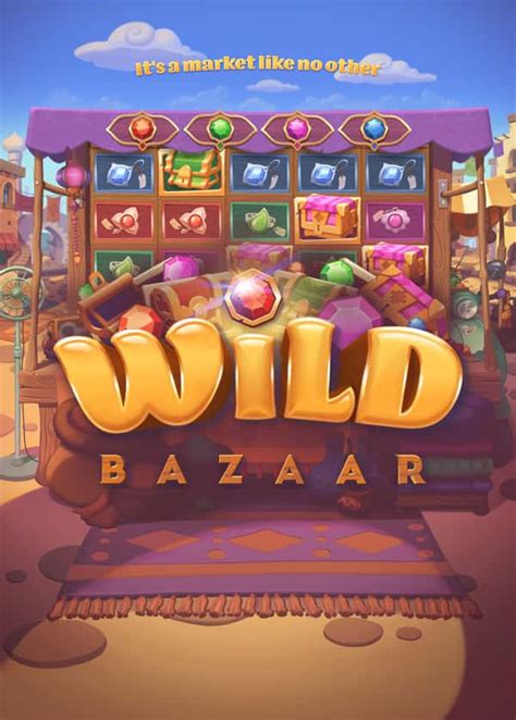 Wild Bazaar Brabet