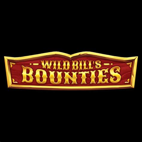 Wild Bill S Bounties Blaze