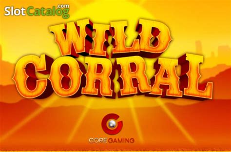 Wild Corral Review 2024