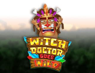 Witch Doctor Goes Wild Betsul